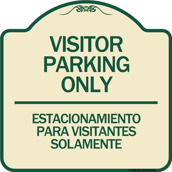Signmission Bilingual Reserved Parking Visitor Parking Only Estacionamiento Para Visitantes, A-DES-TG-1818-24301 A-DES-TG-1818-24301 - main